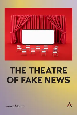 Teatr fałszywych wiadomości - The Theatre of Fake News