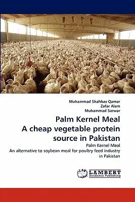 Mączka z ziaren palmowych tanim źródłem białka roślinnego w Pakistanie - Palm Kernel Meal a Cheap Vegetable Protein Source in Pakistan
