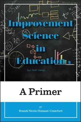 Nauka o doskonaleniu w edukacji: A Primer - Improvement Science in Education: A Primer