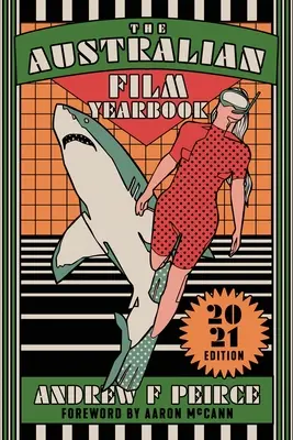 Australijski rocznik filmowy - wydanie 2021 - The Australian Film Yearbook - 2021 Edition