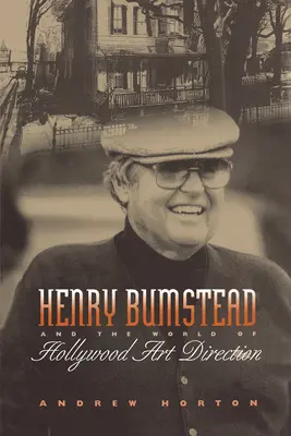 Henry Bumstead i świat hollywoodzkiej reżyserii sztuki - Henry Bumstead and the World of Hollywood Art Direction