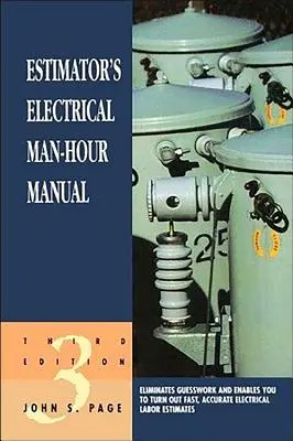 Podręcznik szacowania roboczogodzin w branży elektrycznej - Estimator's Electrical Man-Hour Manual