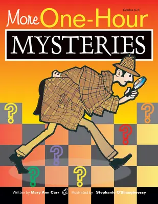 Więcej jednogodzinnych tajemnic: Klasy 4-8 - More One-Hour Mysteries: Grades 4-8