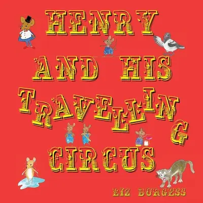 Henry i jego wędrowny cyrk - Henry and his Travelling Circus
