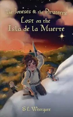 Jonesowie i piraci: Zagubieni na Isla de la Muerte - The Joneses and the Pirateers: Lost on the Isla de la Muerte