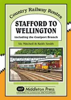 Stafford do Wellington - w tym oddział Coalport - Stafford to Wellington - Including the Coalport Branch