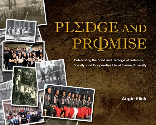 Pledge and Promise: Celebrowanie więzi i dziedzictwa bractw, stowarzyszeń i życia spółdzielczego na Uniwersytecie Purdue - Pledge and Promise: Celebrating the Bond and Heritage of Fraternity, Sorority, and Cooperative Life at Purdue University