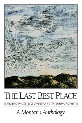 The Last Best Place: Antologia Montany - The Last Best Place: A Montana Anthology