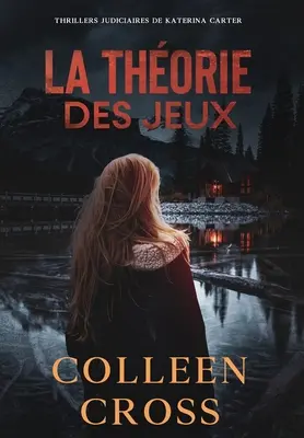 La thorie des jeux: Thriller policyjny - La thorie des jeux: Policier Thriller