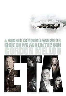 Eta: Nawigator Bomber Command zestrzelony i w ucieczce - Eta: A Bomber Command Navigator Shot Down and on the Run