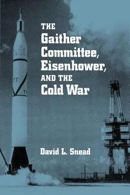 Komitet Gaithera: Eisenhower i zimna wojna - Gaither Committee: Eisenhower & Cold War