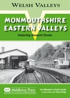 Monmouthshire Eastern Valley - w tym Newport Docks - Monmouthshire Eastern Valley - Featuring Newport Docks