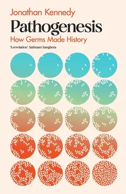 Patogeneza - Jak zarazki tworzyły historię - Pathogenesis - How germs made history