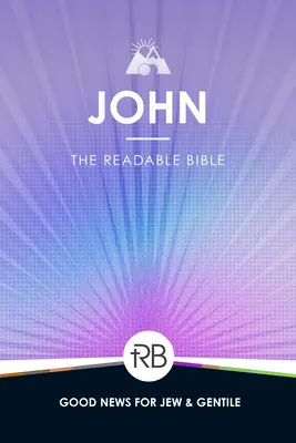 Biblia do czytania: Jan - The Readable Bible: John