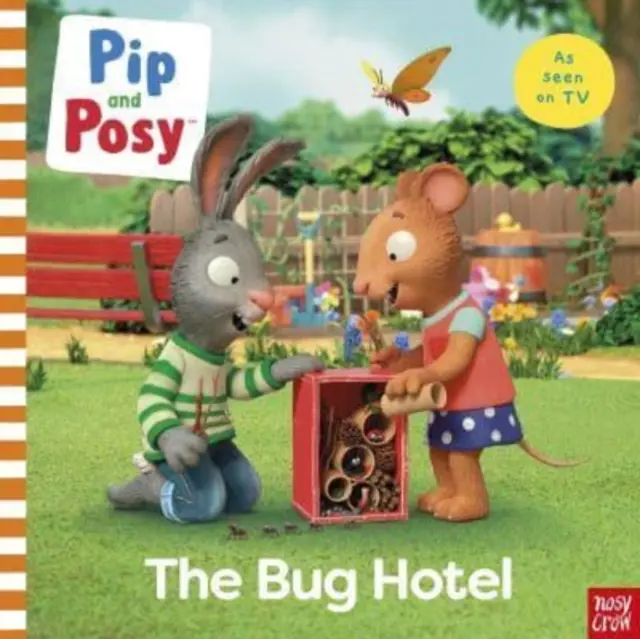 Pip and Posy: The Bug Hotel - książka obrazkowa powiązana z telewizją - Pip and Posy: The Bug Hotel - TV tie-in picture book