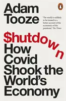 Shutdown - Jak Covid wstrząsnął światową gospodarką - Shutdown - How Covid Shook the World's Economy