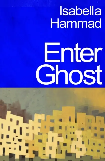 Enter Ghost - od jednego z najlepszych młodych brytyjskich powieściopisarzy Granta - Enter Ghost - from One of Granta's Best Young British Novelists