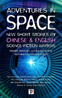 Przygody w kosmosie (opowiadania chińskich i angielskich pisarzy science fiction) - Adventures in Space (Short Stories by Chinese and English Science Fiction Writers)