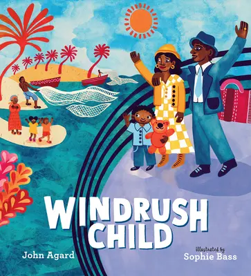 Windrush Child: Opowieść o karaibskim dziecku, które stanęło w obliczu nowego horyzontu - Windrush Child: The Tale of a Caribbean Child Who Faced a New Horizon