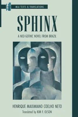 Sfinks: Neogotycka powieść z Brazylii - Sphinx: A Neo-Gothic Novel from Brazil