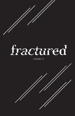 Antologia Fractured Lit, tom 2 - Fractured Lit Anthology Volume 2