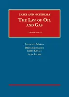 Prawo naftowe i gazowe - przypadki i materiały - Law of Oil and Gas - Cases and Materials