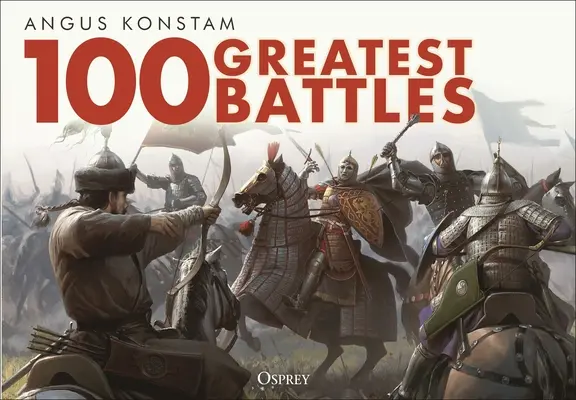 100 największych bitew - 100 Greatest Battles