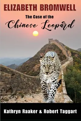 Elizabeth Bromwell: Przypadek chińskiego lamparta - Elizabeth Bromwell: The Case of the Chinese Leopard