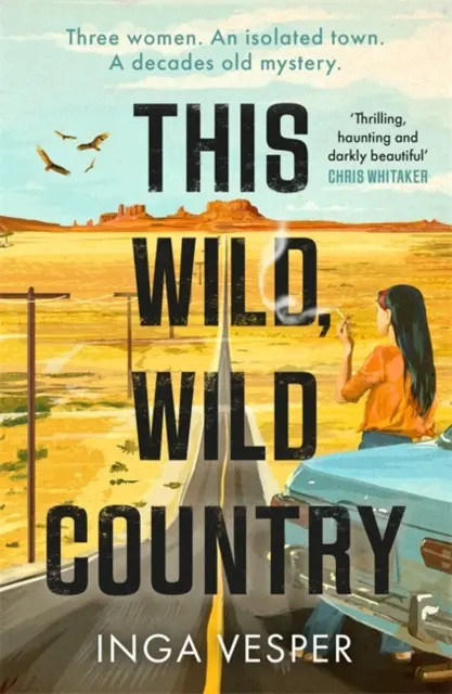 This Wild, Wild Country - Najbardziej trzymająca w napięciu, klimatyczna tajemnica, jaką przeczytasz w tym roku - This Wild, Wild Country - The most gripping, atmospheric mystery you'll read this year