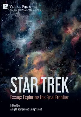 Star Trek: Eseje badające ostateczną granicę - Star Trek: Essays Exploring the Final Frontier