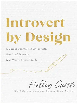 Introwertyk z założenia: A Guided Journal for Living with New Confidence in Who You're Created to Be - Introvert by Design: A Guided Journal for Living with New Confidence in Who You're Created to Be