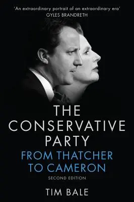 Partia Konserwatywna: Od Thatcher do Camerona - Conservative Party: From Thatcher to Cameron