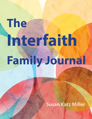 Międzywyznaniowy dziennik rodzinny - Interfaith Family Journal