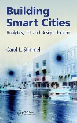 Budowanie inteligentnych miast: Analityka, Ict i myślenie projektowe - Building Smart Cities: Analytics, Ict, and Design Thinking