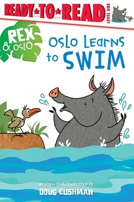 Oslo uczy się pływać: Gotowe do czytania, poziom 1 - Oslo Learns to Swim: Ready-To-Read Level 1
