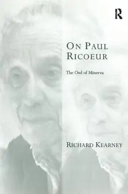 O Paulu Ricoeurze: Sowa Minerwy - On Paul Ricoeur: The Owl of Minerva