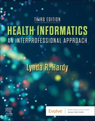 Informatyka medyczna: Podejście międzybranżowe - Health Informatics: An Interprofessional Approach