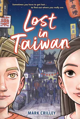 Zagubieni na Tajwanie (powieść graficzna) - Lost in Taiwan (a Graphic Novel)