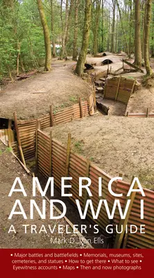 Ameryka i I wojna światowa: A Traveler's Guide - America and World War I: A Traveler's Guide
