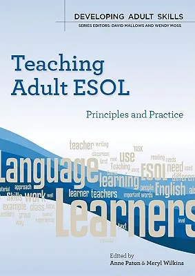 Nauczanie dorosłych ESOL: zasady i praktyka - Teaching Adult ESOL: Principles and Practice