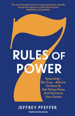 7 Zasad Władzy - Zaskakujące - Ale Prawdziwe - Porady Jak Załatwiać Sprawy i Rozwijać Swoją Karierę - 7 Rules of Power - Surprising - But True - Advice on How to Get Things Done and Advance Your Career