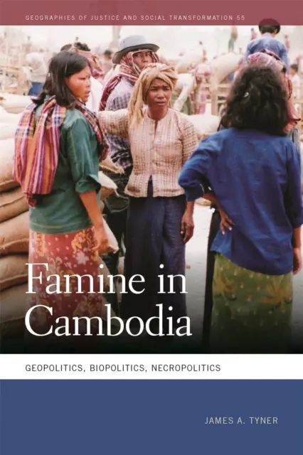 Głód w Kambodży: Geopolityka, biopolityka, nekropolityka - Famine in Cambodia: Geopolitics, Biopolitics, Necropolitics