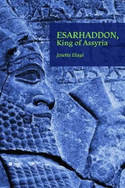 Esarhaddon, król Asyrii - Esarhaddon, King of Assyria