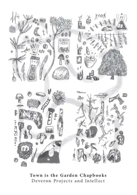Miasto jest ogrodem - Town Is the Garden Chapbooks