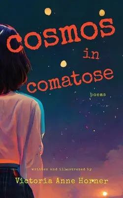 Kosmos w śpiączce: Wiersze - Cosmos in Comatose: Poems