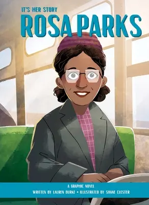 To jej historia: Rosa Parks: Powieść graficzna - It's Her Story Rosa Parks: A Graphic Novel