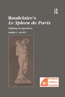 Baudelaire's Le Spleen de Paris: Zmieniające się perspektywy - Baudelaire's Le Spleen de Paris: Shifting Perspectives