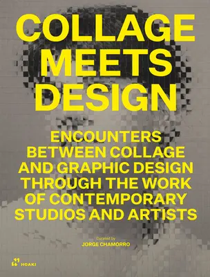 Collage Meets Design: Wycinanie i wklejanie w projektowaniu graficznym i sztuce - Collage Meets Design: Cut and Paste in Graphic Design and Art