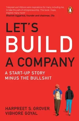 Zbudujmy firmę: Historia startupu bez bzdur - Let's Build a Company: A Start-Up Story Minus the Bullshit