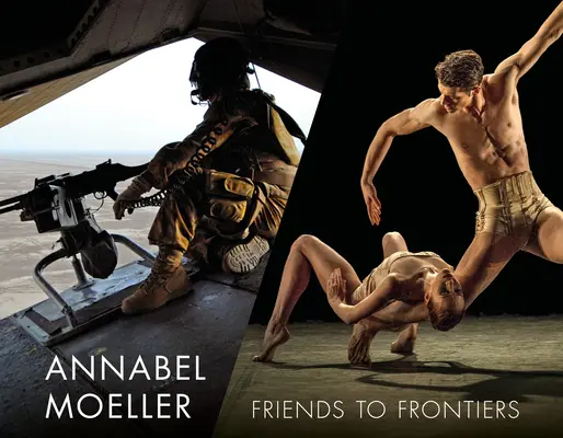 Annabel Moeller: Od przyjaciół do granic - Annabel Moeller: Friends to Frontiers